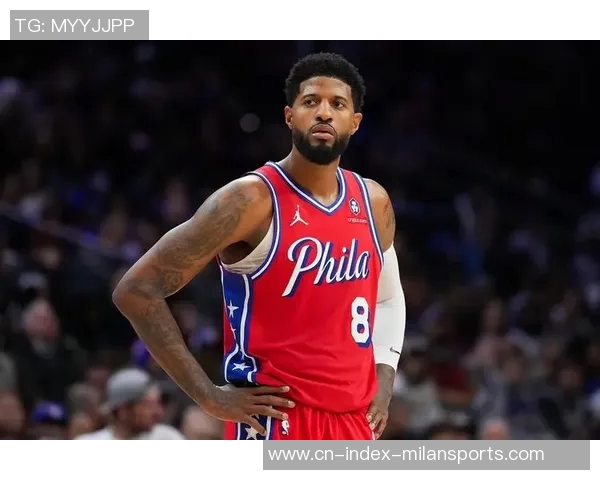 安东尼称乔治为最强三当家76人季后赛将成为强大威胁